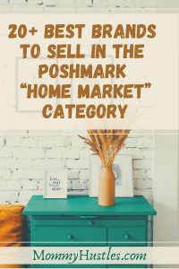 20+ Best Brands to Sell In The Poshmark Home Market Category