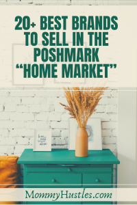 20+ Best Brands to sell in the Poshmark “Home Market”