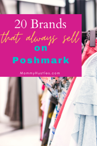 20 Easy To Find Brands To Sell on Poshmark - MommyHustles.com