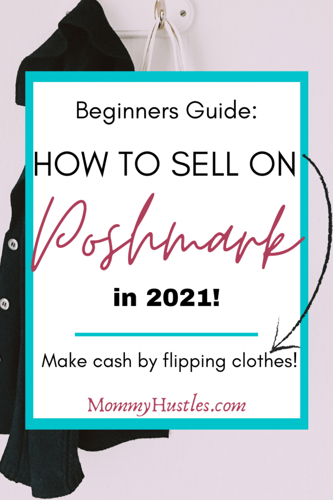 How to Sell on Poshmark for Beginners in 2021